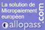 Allopass, le micro-paiement pour tous les Webmasters !